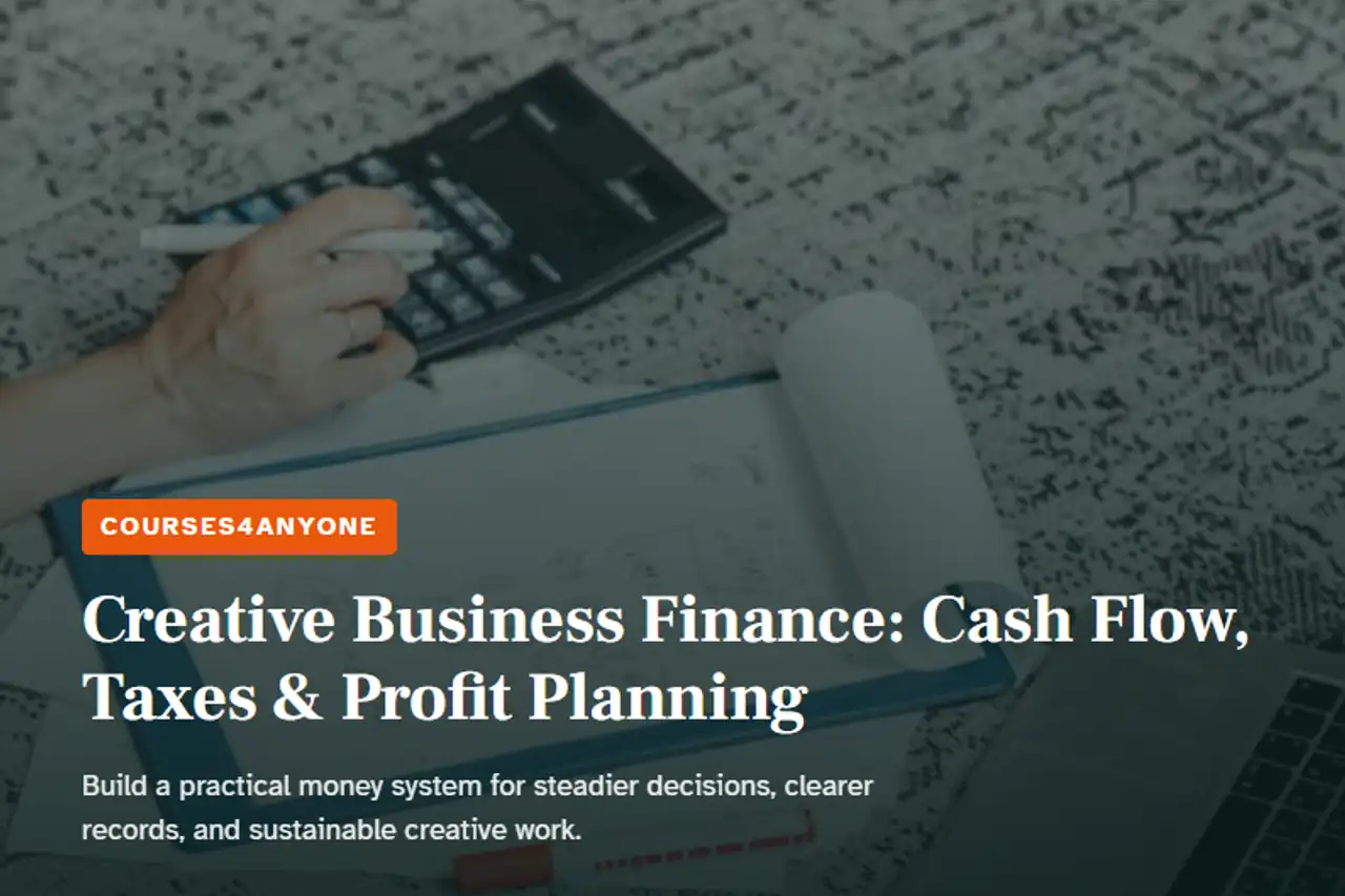 Creative Business Finance: Cash Flow, Taxes & Profit Planning